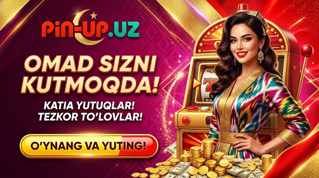 Pin Up Uzbekistan o'yinlar tanlovi